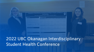 2022 UBCO Interdisciplinary Student Health Conference